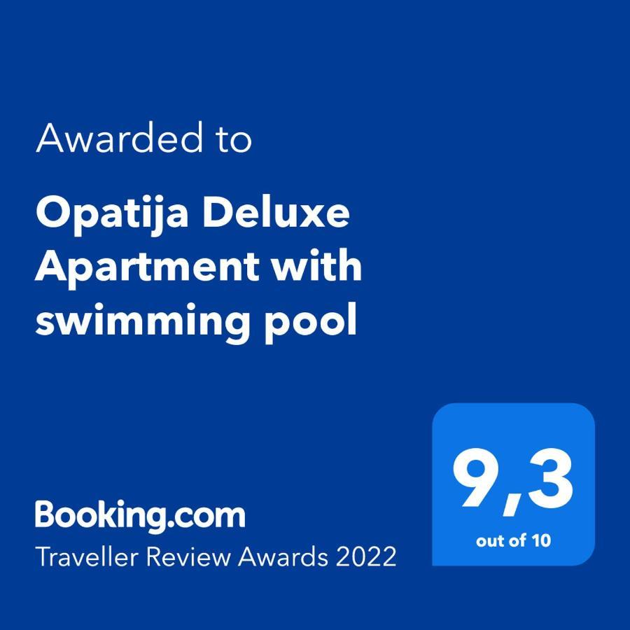 Opatija Deluxe Apartment With Swimming Pool Εξωτερικό φωτογραφία